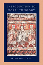 front cover of Introduction to Moral Theology (Catholic Moral Thought, Volume 1)