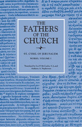 front cover of The Works of Saint Cyril of Jerusalem, Volume 1 