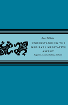 front cover of Understanding the Medieval Meditative Ascent