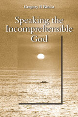 front cover of Speaking the Incomprehensible God