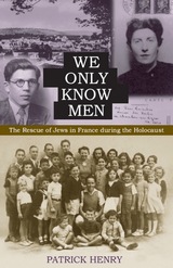 front cover of We Only Know Men