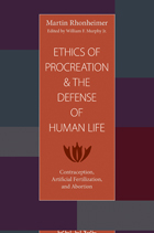 front cover of Ethics of Procreation and the Defense of Human Life