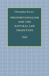 front cover of Proportionalism and the Natural Law Tradition