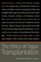 front cover of The Ethics of Organ Transplantation