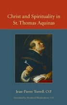 front cover of Christ and Spirituality in St. Thomas Aquinas