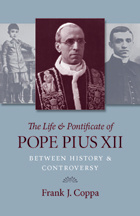 front cover of The Life and Pontificate of Pope Pius Xii