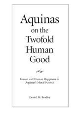 front cover of Aquinas on the Twofold Human Good