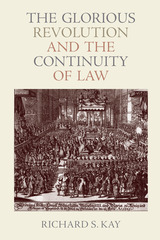 front cover of The Glorious Revolution and the Continuity of Law