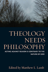 front cover of Theology Needs Philosophy