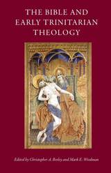 front cover of The Bible and Early Trinitarian Theology