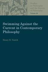 front cover of Swimming Against the Current in Contemporary Philosophy
