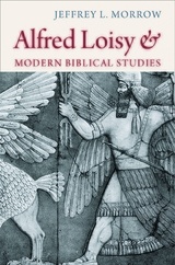 front cover of Alfred Loisy and Modern Biblical Studies