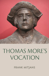 front cover of Thomas More's Vocation