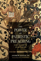 front cover of The Power of Patristic Preaching