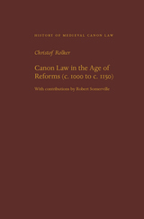 front cover of Canon Law in the Age of Reforms (c. 1000 to c. 1150)