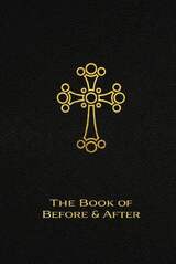 front cover of The Book of Before and After