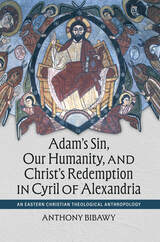 front cover of Adam's Sin, Our Humanity, and Christ's Redemption in Cyril of Alexandria