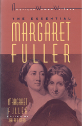 front cover of The Essential Margaret Fuller by Margaret Fuller