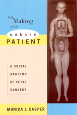 front cover of The Making of the Unborn Patient