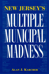 front cover of New Jersey's Multiple Municipal Madness