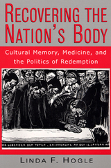 front cover of Recovering the Nation's Body