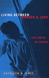 front cover of Living Between Danger and Love