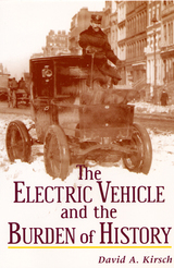 front cover of The Electric Vehicle and the Burden of History