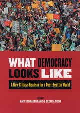 front cover of What Democracy Looks Like