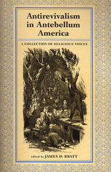 front cover of Antirevialism in Antebellum America