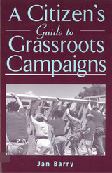 front cover of A Citizen's Guide to Grassroots Campaigns