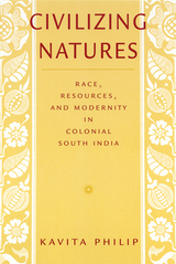 front cover of Civilizing Natures