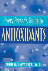 front cover of Every Person's Guide to Antioxidants