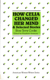 front cover of How Celia Changed Her Mind and Selected Stories