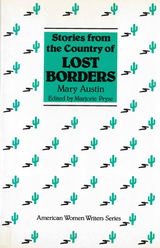 front cover of Stories from the Country of Lost Borders by Mary Austin