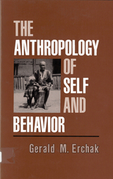 front cover of The Anthropology of Self and Behavior