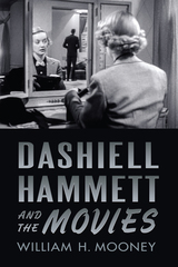 front cover of Dashiell Hammett and the Movies