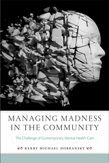 front cover of Managing Madness in the Community