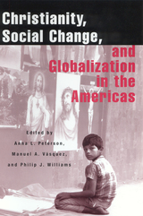 front cover of Christianity, Social Change, and Globalization in the Americas