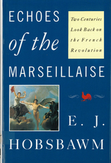 front cover of Echoes of the Marseillaise