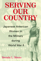 front cover of Serving Our Country