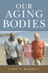 front cover of Our Aging Bodies