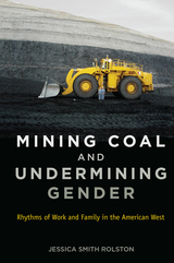 front cover of Mining Coal and Undermining Gender