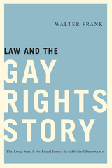 front cover of Law and the Gay Rights Story