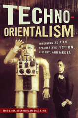 front cover of Techno-Orientalism