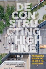 front cover of Deconstructing the High Line