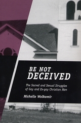 front cover of Be Not Deceived