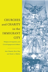 front cover of Churches and Charity in the Immigrant City