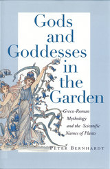 front cover of Gods and Goddesses in the Garden