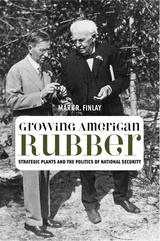 front cover of Growing American Rubber