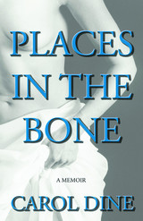 front cover of Places in the Bone